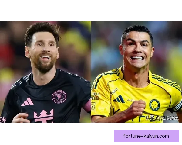 梅西与C罗再度对决：传球大师与进球机器的世纪之战值得关注