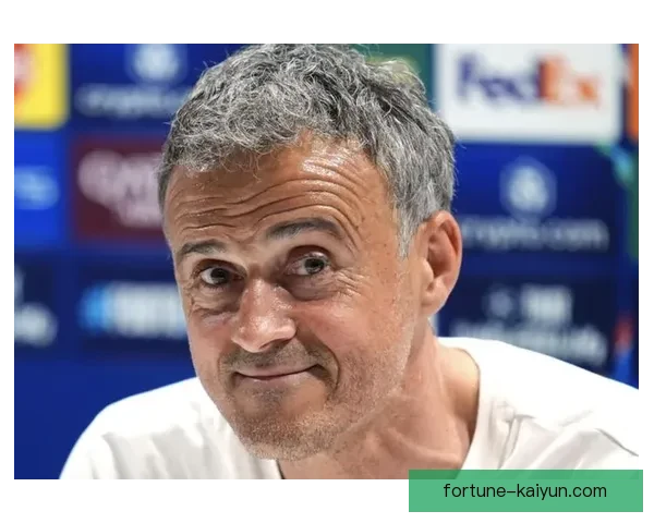 恩里克战术适应能力持续提升，球队表现逐渐稳健