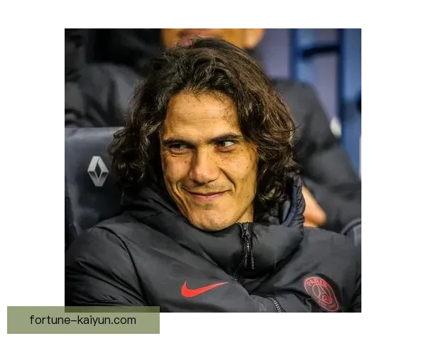 卡瓦尼前锋价值持续提升，近期表现稳健备受关注